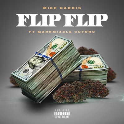 Flip Flip (feat. Cutdro & Markmizzle) - Single