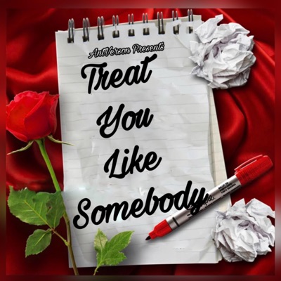 Treat You Like Somebody - Single