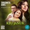 Keu Januk Ar Nai Januk - Single