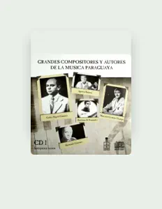 Listen to Grandes Compositores y Autores de la Música Paraguaya, watch music videos, read bio, see tour dates & more!