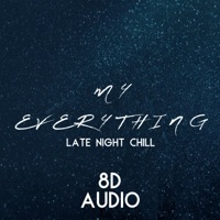 My Everything (Late Night Chill 8d Audio Edit) - Single - Ines Hugo