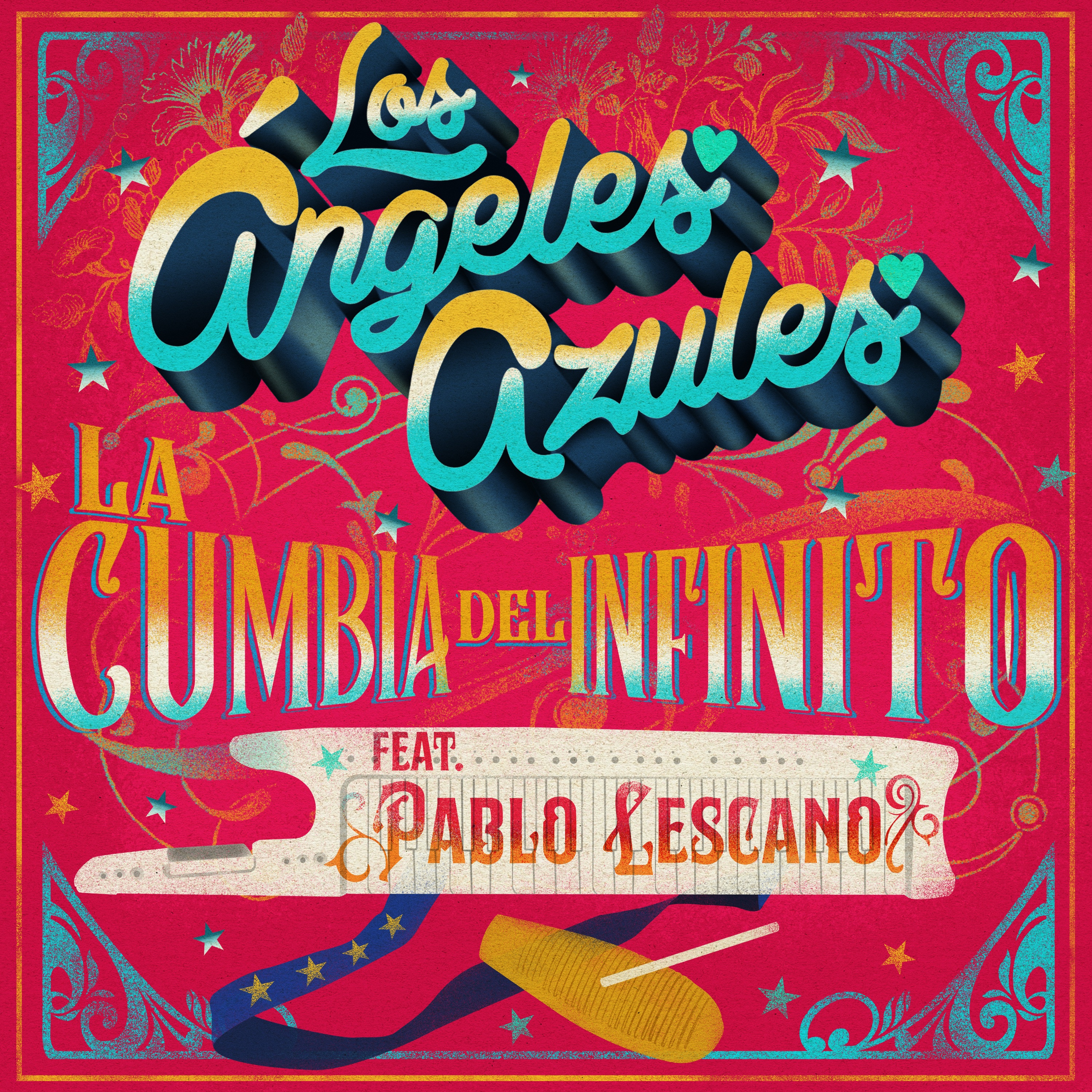 La Cumbia del Infinito (feat. Pablo Lescano) - Single