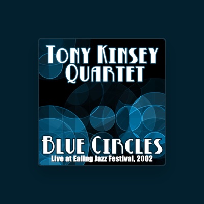 Hör dir Tony Kinsey Quartet an, schau dir Musikvideos an, lies die Biografie, finde Tourdaten und mehr!