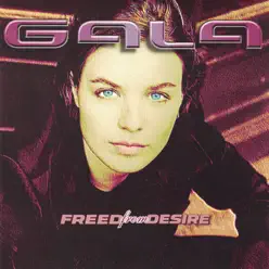 Freed from Desire - Gala Freed from Desire - Gala
