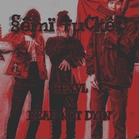 SEMI TUCKED (feat. Dead Not Dyin') - Single - GHXVL