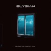 Elysian - Beyond the Comfort Zone