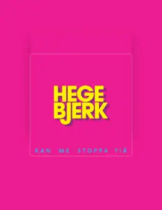 Hege Bjerk dinle, müzik videolarını izle, biyografisini oku, tur tarihlerini ve daha fazlasını gör!