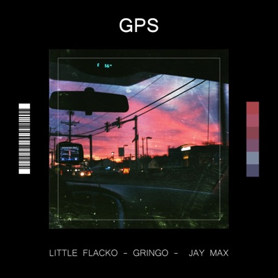 Gps (feat. Gringo & Jay Max) - Single