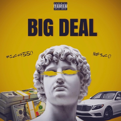 Big Deal (feat. Nesco) - Single