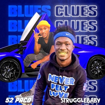 Blues Clues (feat. StruggleBaby) - Single