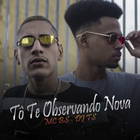 To Te Observando Nova - Single - Mc BS & DJ T.S.