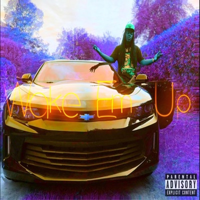 Wake Em Up - Single