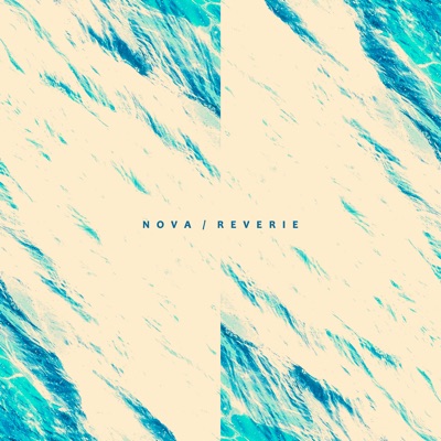 Nova / Reverie (feat. Arkii) - Single