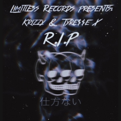 R.I.P (feat. Tyre$$e X) - Single