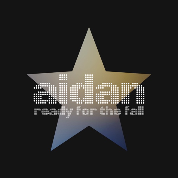 Ready for the Fall (Radio Edit) - Single - Aidan