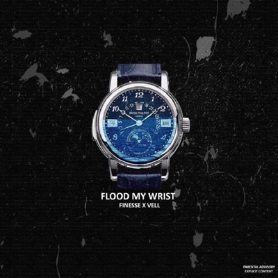 Flood My Wrist (feat. Vell Chapo) - Single