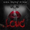 Loud - Single