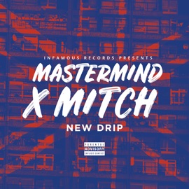 New Drip Mastermind & Mitch