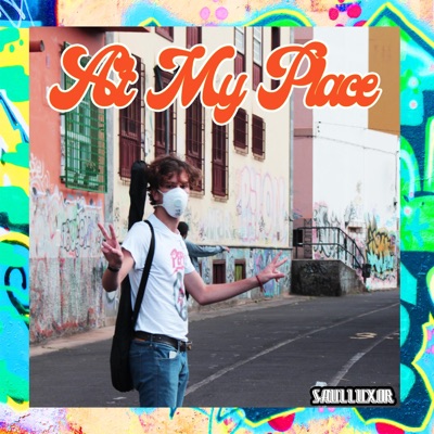 At My Place (feat. Blaxor & the Worm) - Single