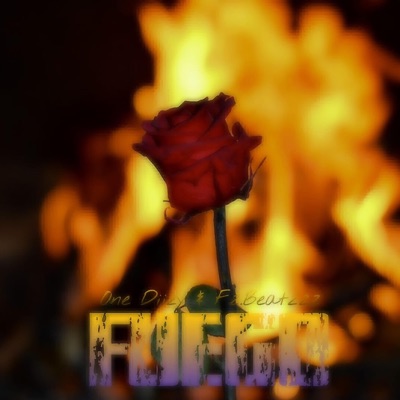 Fuego (feat. One Diizy) - Single