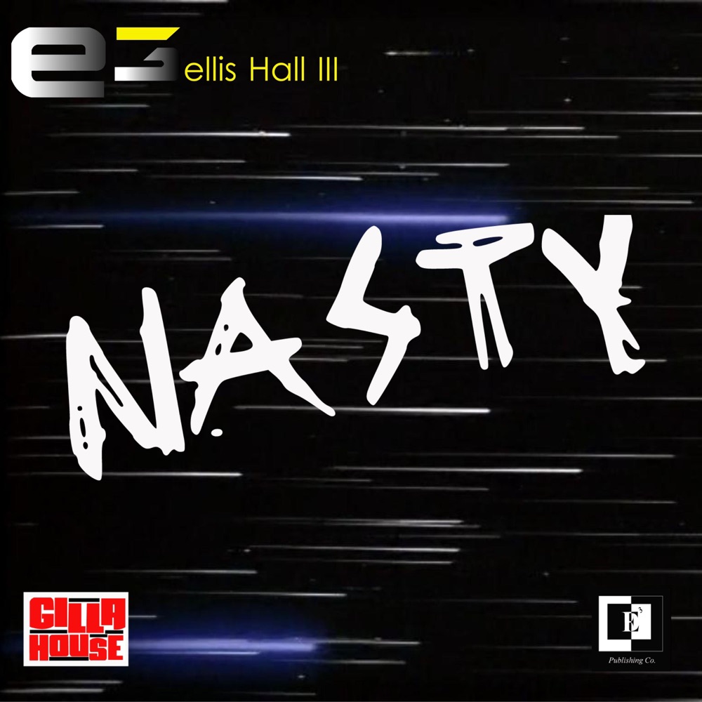 Обложка альбома «Nasty - Single» — Ellis Hall III