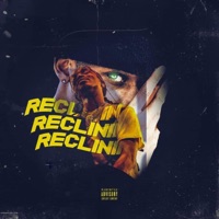 Reclinin' (feat. J. Gooch) - Single - The Prezforeva