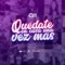 Quédate en Casa una Vez Más - Alex Muñoz, Camila Soruco, Lucho Cuellar Y Los Incorregibles De La Cumbia, Dilbert Aguilar Y Su Orquesta La Tribu, Ysabel Sevillano, La Guzmán, Arnold Moreno, Jimmy D´León, Marco Antonio Guerrero, Marcia Franco, Johnny El Bandolero, Daniel Ibaceta, Sulma Curro, Daniel Nuñez, Erick Berrios, Juank Indigo, Jesslyn Lopez & Donnie Yaipén lyrics
