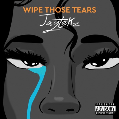 Wipe Those Tears - Single