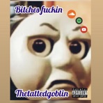Bitches fuhkin - Single
