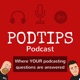 PodTips 12 - Getting Guests or becoming a Guest on Podcasts