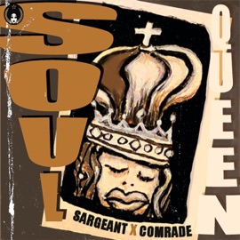 Soul Queen (feat. Touch & Choclair) [Extended Version] Sargeant X Comrade