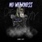 No Weakness - OBN Jay lyrics