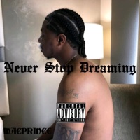 Never Stop Dreaming - Single - Macprince