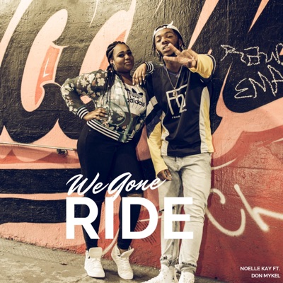 We Gone Ride (feat. Don Mykel) - Single