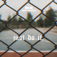 Just do it - Single - DLG & Separate