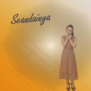 Seandainya Album Art