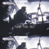 Tune You Out - Single