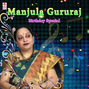 Manjula Gururaj-Birthday Special
