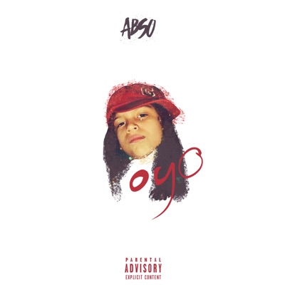 OYO (Only Young Once) [feat. Kaydence] - Single
