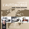 L'histoire de l'automobile - Anne-Marie Deraspe