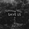 Save Us (feat. Retro) - Single