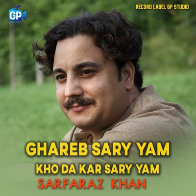 Ghareb Sary Yam Kho da Kar Sary Yam - Single