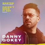 Danny Gokey - Haven't Seen It Yet