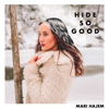 Hide So Good - Mari Hajem