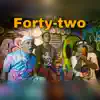 Stream & download Forty-two (feat. Yay Asiido)