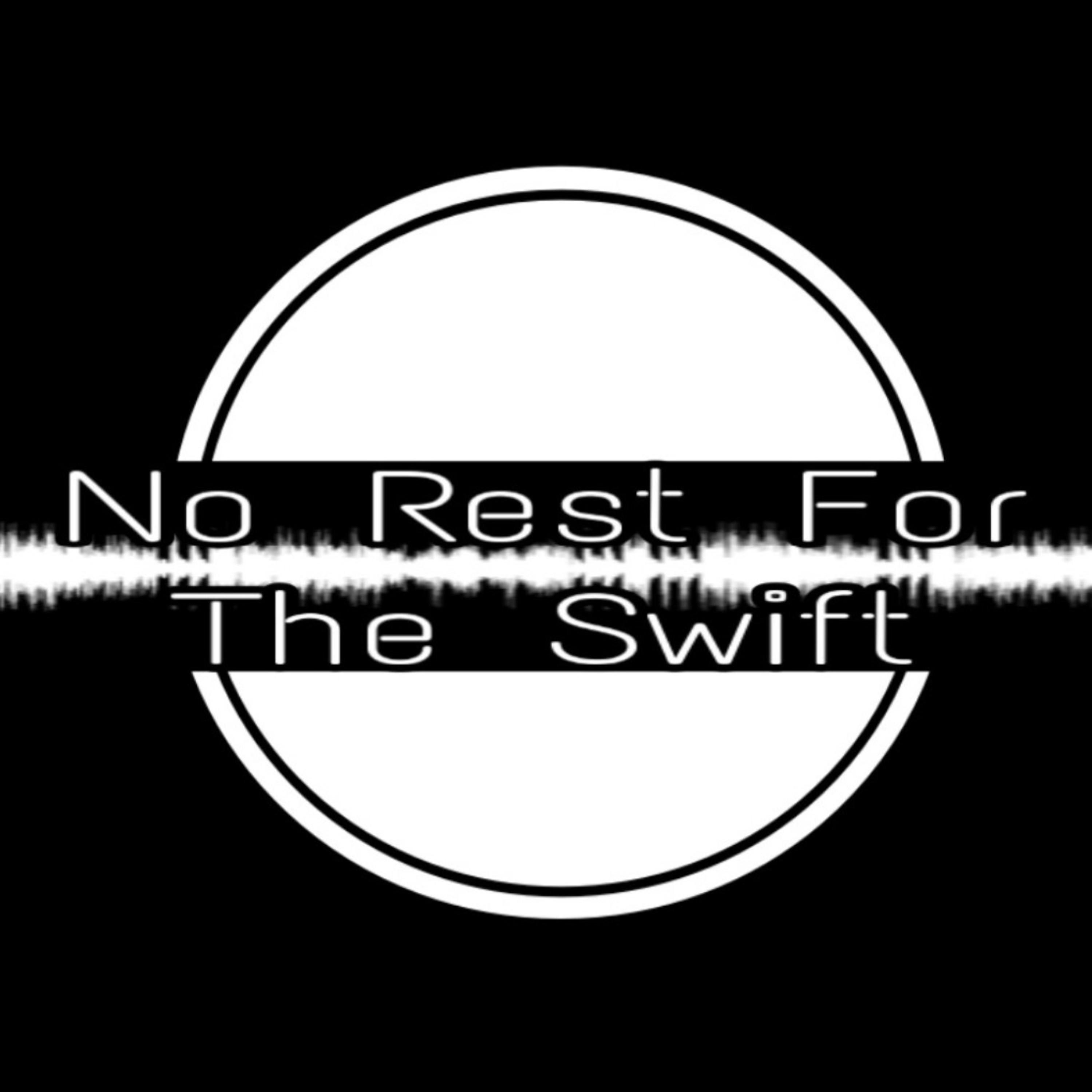 No Rest for the Swift