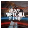 Inget Chill - Single