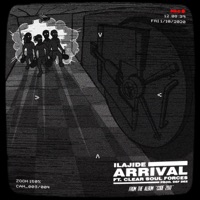 Arrival (feat. Clear Soul Forces) - Single - Ilajide