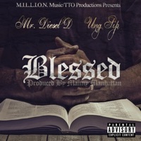 Blessed - Single - UNG SIP & Mr. Diesel D