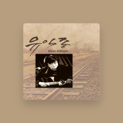 Listen to Yoo Ik Jong, watch music videos, read bio, see tour dates & more!